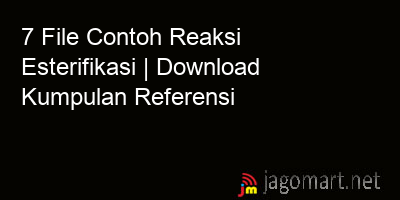 picture1 7 File Contoh Reaksi Esterifikasi | Download Kumpulan Referensi picture 7 File Contoh Reaksi Esterifikasi | Download Kumpulan Referensi