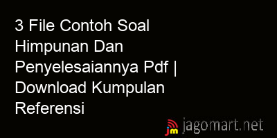 picture 3 File Contoh Soal Himpunan Dan Penyelesaiannya Pdf | Download Kumpulan Referensi