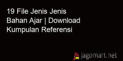 picture 19 File Jenis Jenis Bahan Ajar | Download Kumpulan Referensi