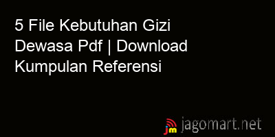 picture1 5 File Kebutuhan Gizi Dewasa Pdf | Download Kumpulan Referensi picture 5 File Kebutuhan Gizi Dewasa Pdf | Download Kumpulan Referensi