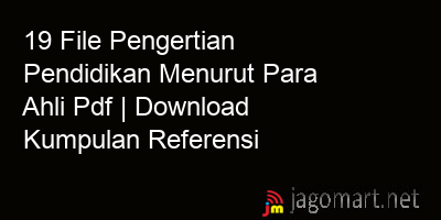 picture 19 File Pengertian Pendidikan Menurut Para Ahli Pdf | Download Kumpulan Referensi