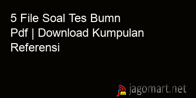 picture 5 File Soal Tes Bumn Pdf | Download Kumpulan Referensi