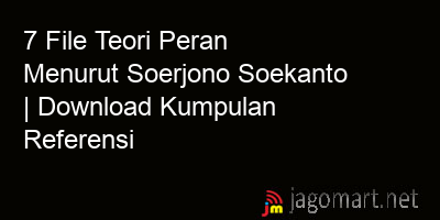 picture 7 File Teori Peran Menurut Soerjono Soekanto | Download Kumpulan Referensi
