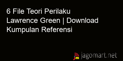 picture 6 File Teori Perilaku Lawrence Green | Download Kumpulan Referensi