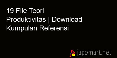 picture 19 File Teori Produktivitas | Download Kumpulan Referensi