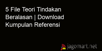 picture 5 File Teori Tindakan Beralasan | Download Kumpulan Referensi