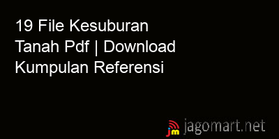 picture 19 File Kesuburan Tanah Pdf | Download Kumpulan Referensi