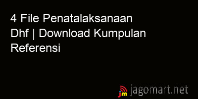 picture 4 File Penatalaksanaan Dhf | Download Kumpulan Referensi