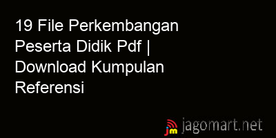 picture 19 File Perkembangan Peserta Didik Pdf | Download Kumpulan Referensi