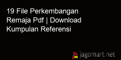 picture 19 File Perkembangan Remaja Pdf | Download Kumpulan Referensi