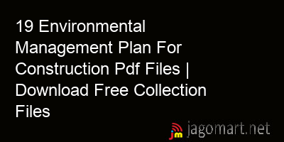 picture 19 Environmental Management Plan For Construction Pdf Files | Download Free Collection Files