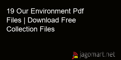 picture 19 Our Environment Pdf Files | Download Free Collection Files