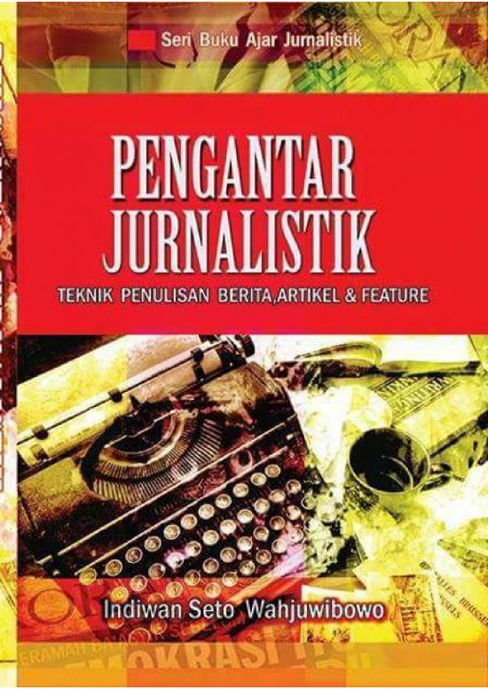 picture Ilmu Jurnalistik Pdf 61699 | Pengantar Jurnalistik Teknik Praktis Penulisan Berita Dan Artikel Pdfdrivcom