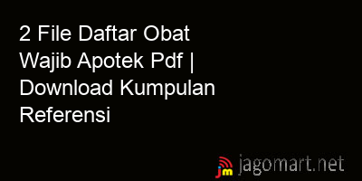 picture 2 File Daftar Obat Wajib Apotek Pdf | Download Kumpulan Referensi