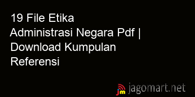 picture 19 File Etika Administrasi Negara Pdf | Download Kumpulan Referensi
