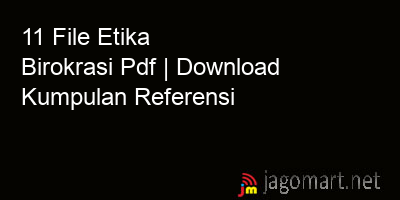 picture 11 File Etika Birokrasi Pdf | Download Kumpulan Referensi