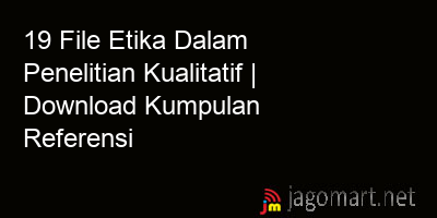 picture 19 File Etika Dalam Penelitian Kualitatif | Download Kumpulan Referensi