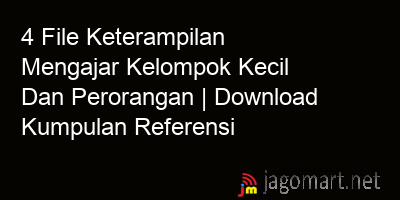 picture 4 File Keterampilan Mengajar Kelompok Kecil Dan Perorangan | Download Kumpulan Referensi