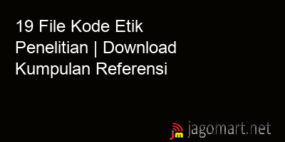 picture 19 File Kode Etik Penelitian | Download Kumpulan Referensi