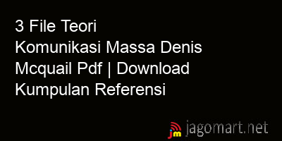 picture 3 File Teori Komunikasi Massa Denis Mcquail Pdf | Download Kumpulan Referensi