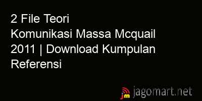 picture 2 File Teori Komunikasi Massa Mcquail 2011 | Download Kumpulan Referensi