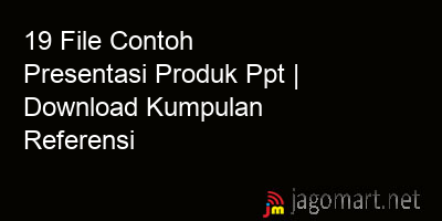 picture 19 File Contoh Presentasi Produk Ppt | Download Kumpulan Referensi