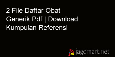 picture 2 File Daftar Obat Generik Pdf | Download Kumpulan Referensi