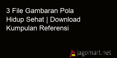 picture 3 File Gambaran Pola Hidup Sehat | Download Kumpulan Referensi