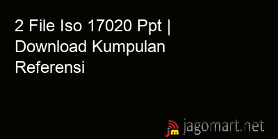 picture 2 File Iso 17020 Ppt | Download Kumpulan Referensi