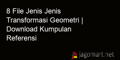 picture 8 File Jenis Jenis Transformasi Geometri | Download Kumpulan Referensi