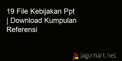 picture 19 File Kebijakan Ppt | Download Kumpulan Referensi