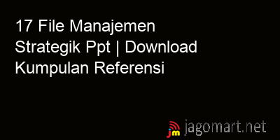 picture1 17 File Manajemen Strategik Ppt | Download Kumpulan Referensi picture 17 File Manajemen Strategik Ppt | Download Kumpulan Referensi