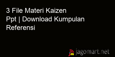 picture 3 File Materi Kaizen Ppt | Download Kumpulan Referensi