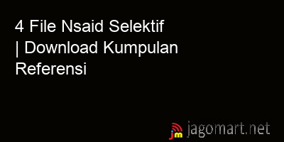picture 4 File Nsaid Selektif | Download Kumpulan Referensi
