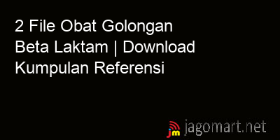 picture 2 File Obat Golongan Beta Laktam | Download Kumpulan Referensi