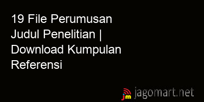 picture 19 File Perumusan Judul Penelitian | Download Kumpulan Referensi