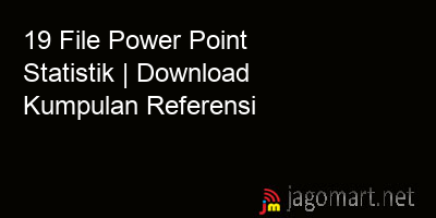 picture 19 File Power Point Statistik | Download Kumpulan Referensi
