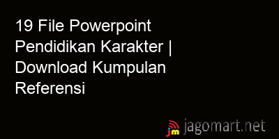 picture 19 File Powerpoint Pendidikan Karakter | Download Kumpulan Referensi