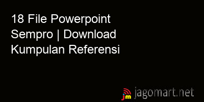 picture 18 File Powerpoint Sempro | Download Kumpulan Referensi