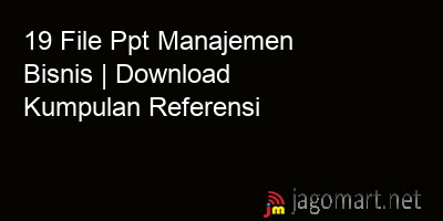 picture 19 File Ppt Manajemen Bisnis | Download Kumpulan Referensi