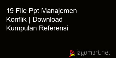 picture 19 File Ppt Manajemen Konflik | Download Kumpulan Referensi