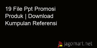 picture 19 File Ppt Promosi Produk | Download Kumpulan Referensi