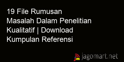 picture 19 File Rumusan Masalah Dalam Penelitian Kualitatif | Download Kumpulan Referensi