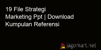 picture 19 File Strategi Marketing Ppt | Download Kumpulan Referensi