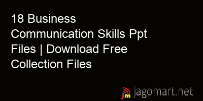 picture 18 Business Communication Skills Ppt Files | Download Free Collection Files