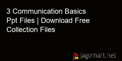 picture 3 Communication Basics Ppt Files | Download Free Collection Files