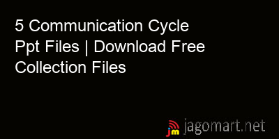 picture 5 Communication Cycle Ppt Files | Download Free Collection Files