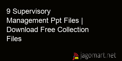 picture 9 Supervisory Management Ppt Files | Download Free Collection Files