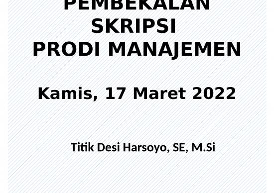 picture Contoh Power Point Skripsi 64495 | Pembekalan Skripsi Prodi Manajemen Maret 2022