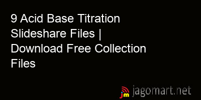 picture 9 Acid Base Titration Slideshare Files | Download Free Collection Files